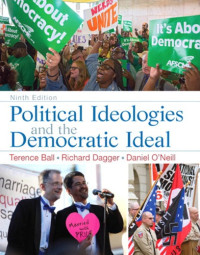 Terrence Ball, Richard Dagger, Daniel O’Neill — Political Ideologies and the Democratic Ideal