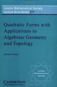 Albrecht Pfister — Quadratic forms with applications to algebraic geometry and topology