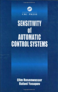 Efim Rozenwasser, Rafael Yusupov — Sensitivity of Automatic Control Systems (Control Series)