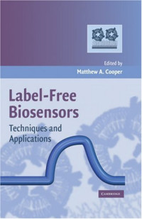 Matthew A. Cooper — Label-free biosensors: techniques and applications