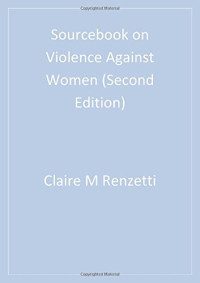 Claire M. Renzetti, Jeffrey L. Edleson, Raquel Kennedy Bergen — Sourcebook on Violence Against Women