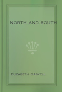 Elizabeth Gaskell — North and South