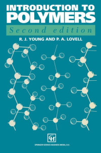 Robert J. Young, Peter A. Lovell — Introduction to Polymers