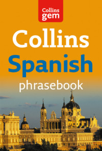 Batanaz, Lydia — Collins Gem Easy Learning Spanish Phrasebook
