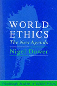 Nigel Dower — World Ethics