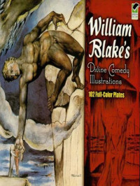 William Blake — William Blake’s Divine Comedy Illustrations: 102 Full-Color Plates