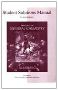 Martin Silberberg — Student Solutions Manual to accompany Principles of General Chemistry