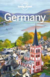 Lonely Planet; Andrea Schulte-Peevers; Kerry Christiani; Marc Di Duca; Catherine Le Nevez; Tom Masters; Ryan Ver Berkmoes; Benedict Walker — Lonely Planet Germany