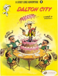 Goscinny — A Lucky Luke Adventure - Dalton City