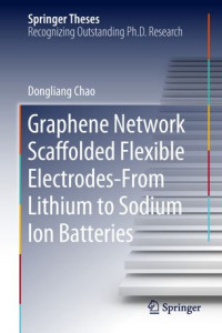 Dongliang Chao — Graphene Network Scaffolded Flexible Electrodes—From Lithium to Sodium Ion Batteries
