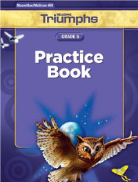 Macmillan / McGraw-Hill — Reading Triumphs Practice Book Grade 5