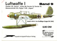 Uwe Feist, Mike Dario — Luftwaffe I Band 9 Fieseler 156 ''Storch'', Arado 196, Dornier 18, Dornier 24, Messerschmitt 323, Fokker T-VIII, ''Gigant'' (Waffen Arsenal 9)