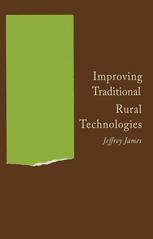 Jeffrey James (auth.) — Improving Traditional Rural Technologies