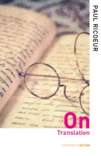 Paul Ricoeur — On Translation