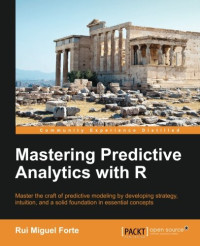 Rui Miguel Forte — Mastering Predictive Analytics with R