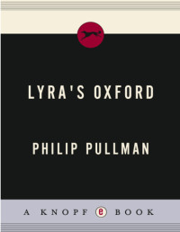 Philip Pullman — Lyra's Oxford