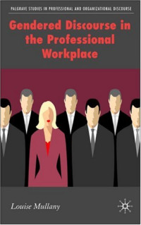 Louise Mullany — Gendered Discourse in Professional Workplace