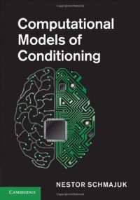 Schmajuk N. — Computational Models of Conditioning