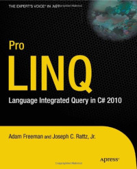 Joseph Rattz, Adam Freeman — Pro LINQ: Language Integrated Query in C# 2010