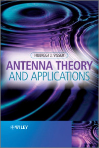 Hubregt J Visser — Antenna theory and applications