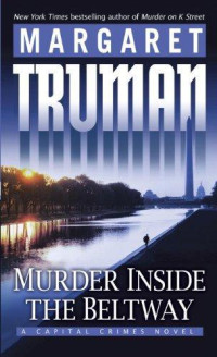 Margaret Truman — Murder Inside the Beltway (Capital Crimes 24)
