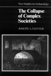 Joseph A. Tainter — The Collapse of Complex Societies