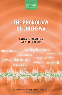 Laura J. Downing, Al Mtenje — The Phonology of Chichewa
