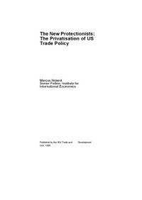 Marcus Noland — The New Protectionists