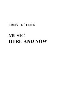 Ernst Krenek — Music - Here and Now