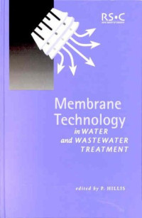 P. Hillis — Membrane Technology in Water and Wastewater Treatment