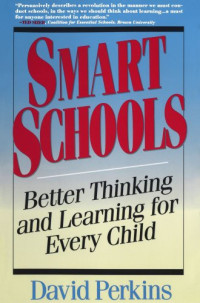 David Perkins — Smart Schools: From Training Memories to Educating Minds