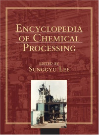 Sunggyu Lee — Encyclopedia of chemical processing (5 vols.)