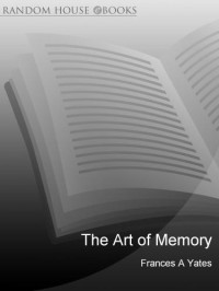 Frances Amelia Yates — The Art of Memory