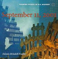 Dennis B. Fradin — September 11, 2001 (Turning Points in U.S. History)