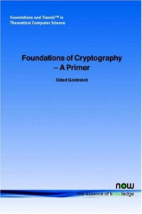Oded Goldreich — Foundations of Cryptography A Primer