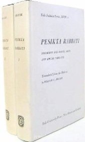 Leon Nemoy, Saul Lieberman, Harry A. Wolfson, William G. Braude — Pesikta Rabbati: Homiletical Discourses for Festal Days and Special Sabbaths 1 & 2