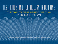 Nervi, Pier;Chiorino, Cristiana;Nervi, Elisabetta — Aesthetics and Technology in Building