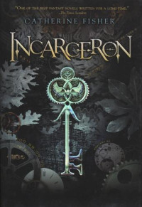 Catherine Fisher — Incarceron