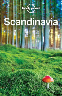 Symington, Andy;Bain, Carolyn;Bonetto, Cristian;Dragicevich, Peter;Ham, Anthony;Kaminski, Anna — Lonely Planet Scandinavia