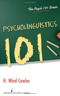 H. Wind Cowles — Psycholinguistics 101