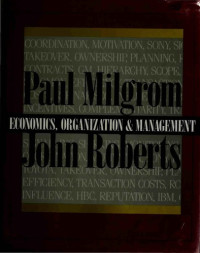 Paul Milgrom, John Roberts — Economics, Organization, and Management