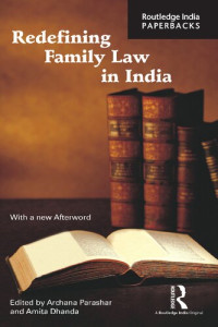 Archana Parashar (editor), Amita Dhanda (editor) — Redefining Family Law in India