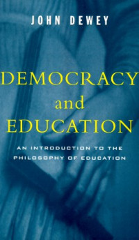 John Dewey — Democracy And Education