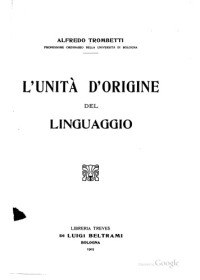 Trombetti, Alfredo — L'unita d'origine del linguaggio