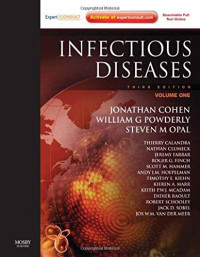 Jonathan Cohen M Sc  FRCP  FRCPath  FRCPE  FMedSci, William G. Powderly MD, Steven M. Opal MD — Infectious Diseases: Expert Consult: Online and Print - 2 Volume Set, 3e