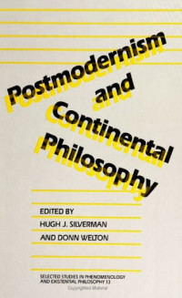 Hugh J. Silverman — Postmodernism and Continental Philosophy
