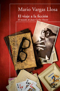 Mario Vargas Llosa — El viaje a la ficción