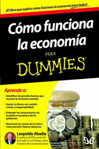 Leopoldo Abadía — Cómo funciona la economía para dummies