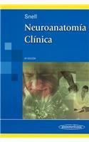 Richard S., M.D., Ph.D. Snell, Diana Klajn — Neuroanatomia Clinica / Clinical Neuroanatomy