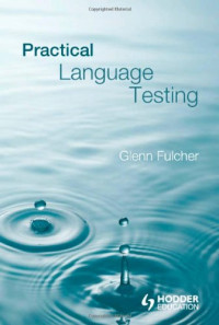Glenn Fulcher — Practical Language Testing